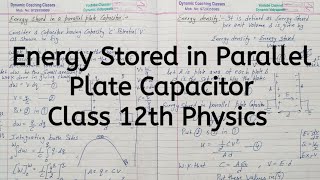 Energy Stored in a Parallel Plate Capacitor, Chapter 2, Electrostatic Potential, Class 12 Physics