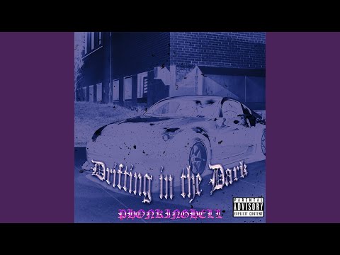 Drifting in the Dark