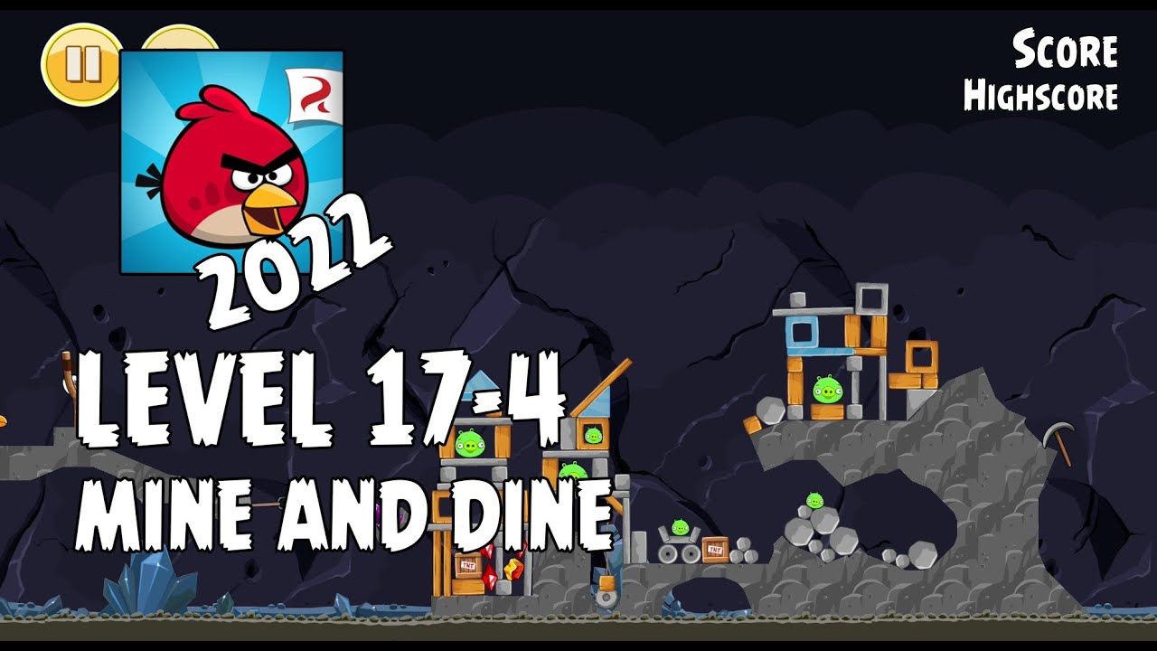 Angry Birds (2022) | Mine And Dine | Level 17-4 | 3-Star Walkthrough