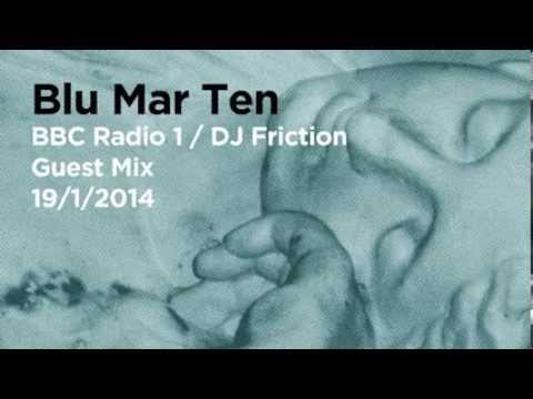 Blu Mar Ten - BBC Radio 1 - Friction Mix