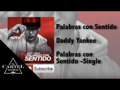 Palabras Con Sentido - Daddy Yankee