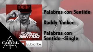 Daddy Yankee | Palabras con Sentido (Audio Oficial)