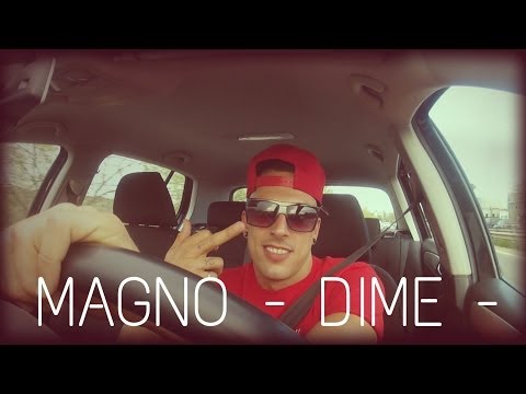 Magno "Dime" (Official Music Video)