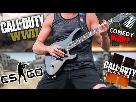 Playing Guitar on COD WW2, Black Ops 2, Comedy Night & CS:GO (Mashup)