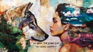 Ski Mask &quot;The Slump God&quot; - &quot;My Mind Snippet&quot; (Prod. NATRA AVERAGE)