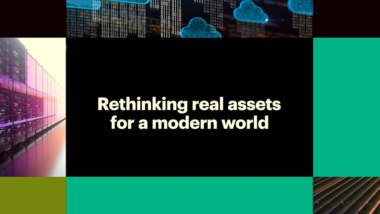 Rethinking real assets for the modern world