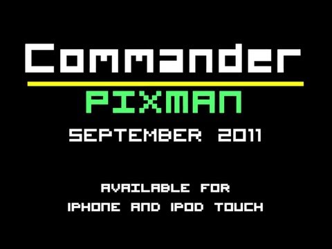 Commander Pixman iPhone/iPod Teaser Trailer
