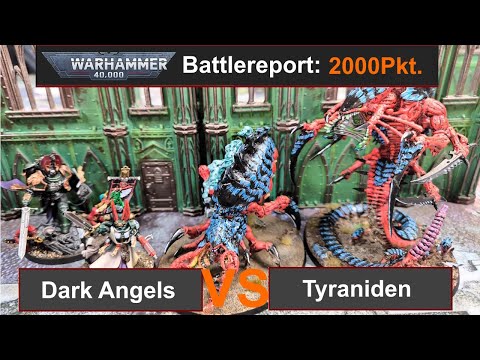 Warhammer 40k Battlereport: Dark Angels vs. Tyraniden 2000Pkt 10Edi deutsch