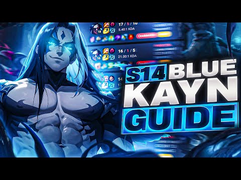 Rank 1 Kayn Shows YOU How to Play SEASON 14 BLUE KAYN (IN DEPTH GUIDE)