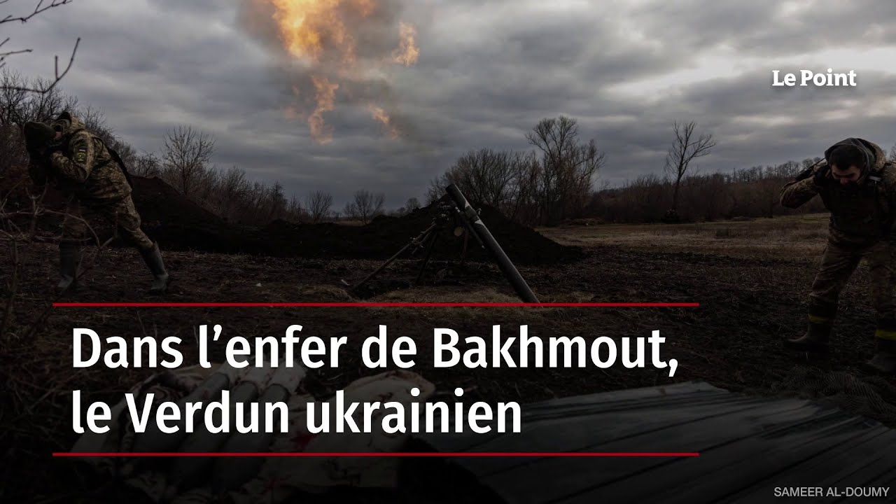 Dans l’enfer de Bakhmout, le Verdun ukrainien