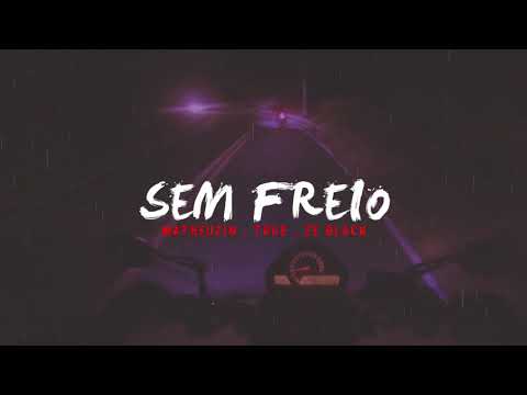 Matheuzin pirata part True Zé black - SEM FREIO -Prod Rafael dogão