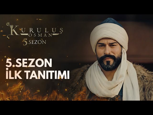 Kuruluş Osman 5.Sezon İlk Tanıtımı / 4 Ekim Çarşamba
