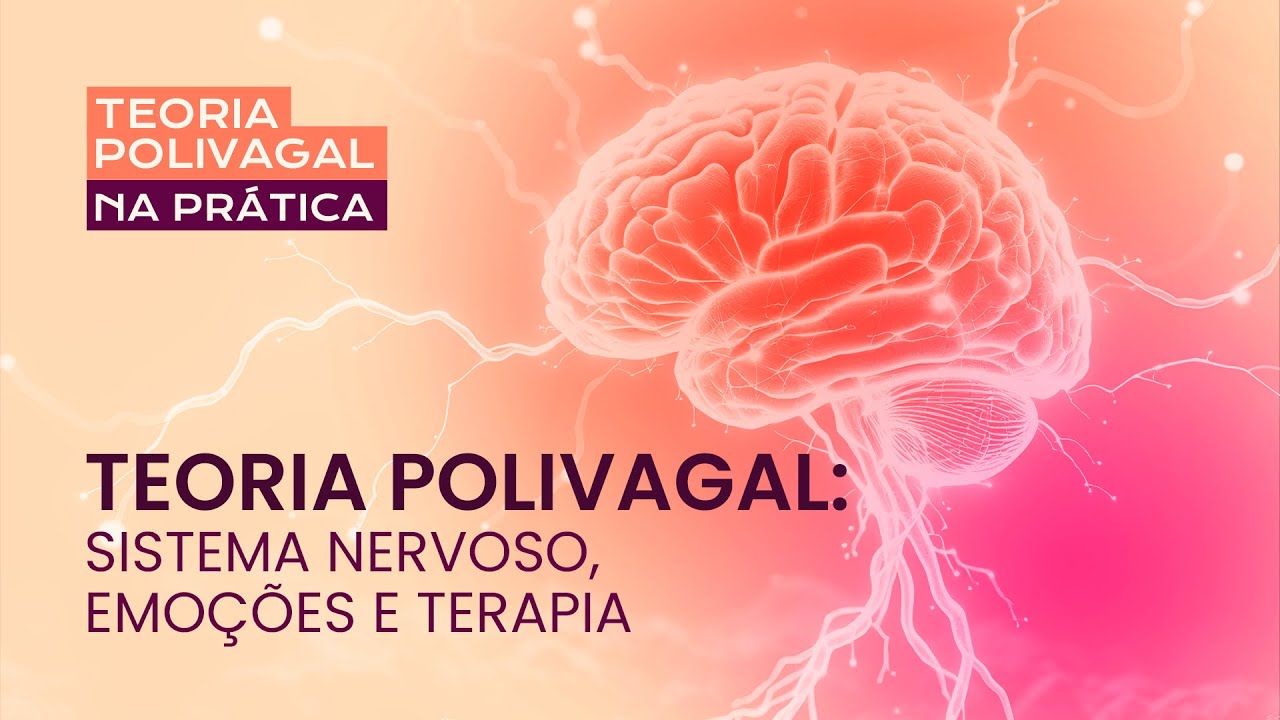 Teoria Polivagal: Sistema Nervoso, Emoções e Terapia #polivagal #terapia #psicologia