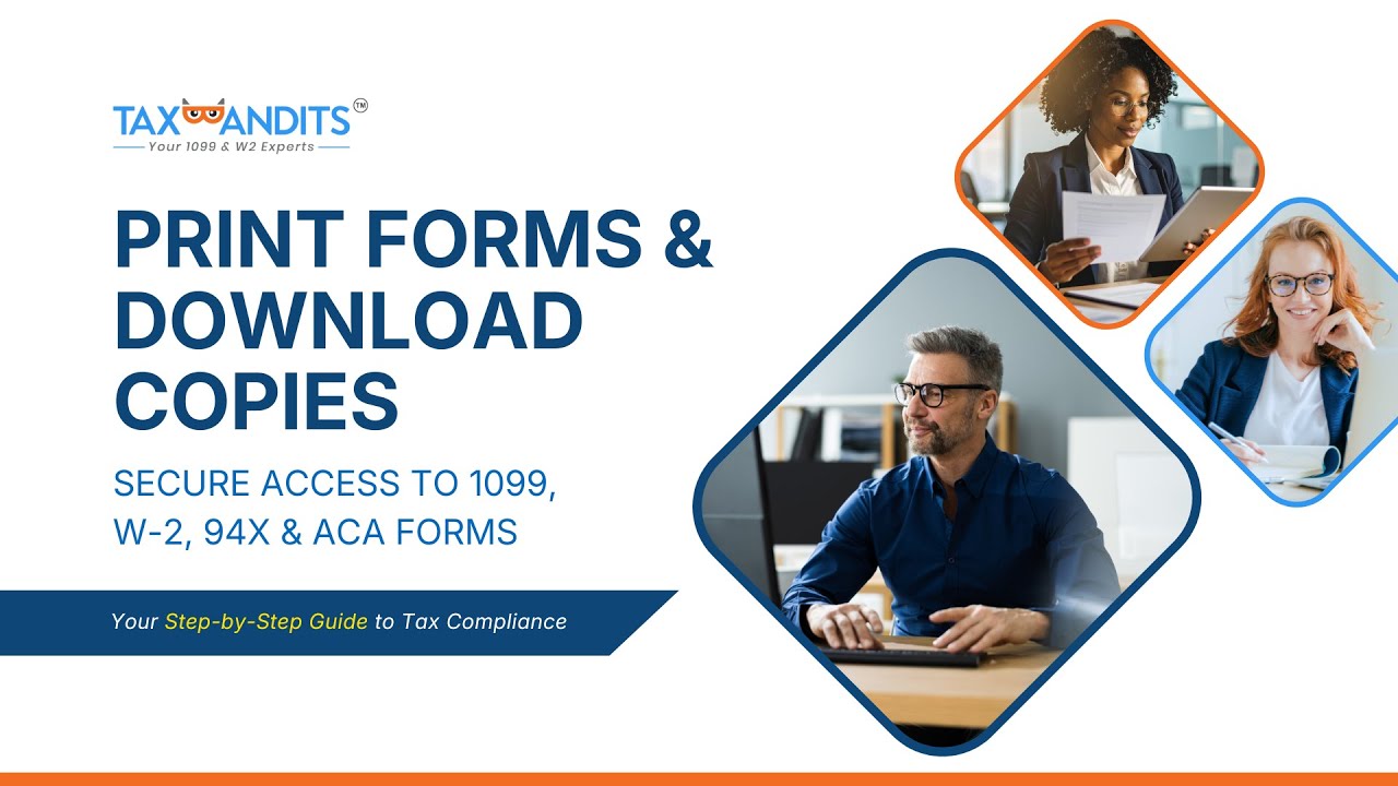 Print Forms and Download Copies | Compliant Access to 1099, W 2, 94x and ACA Forms