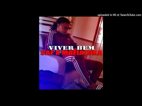 SAF x MAFIAZUKA - Viver Bem - AfroFunk 2017