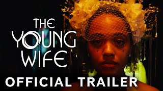 THE YOUNG WIFE trailer