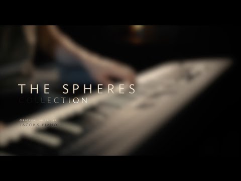 The SPHERES Collection | 4 Original Compositions \\ Relaxing Piano [17min]
