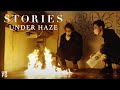 Stories - Under Haze [Official Music Video] 