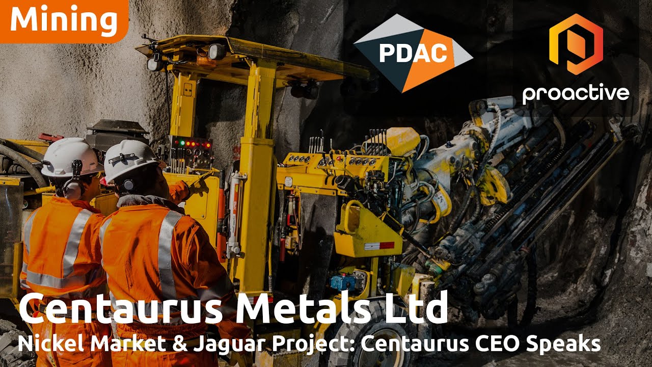 Centaurus Metals CEO highlights Jaguar Nickel project’s strong cost position & growth potential