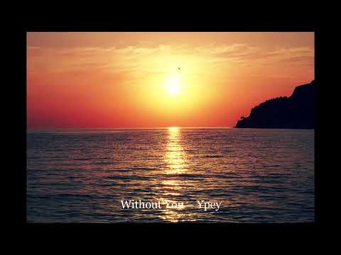 Without You – Ypey