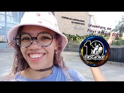 ¡¡Aventura en First Attack 2022!!