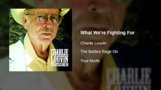 Charlie Louvin - What We're Fighting For