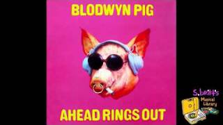 Blodwyn Pig "Leave It With Me"