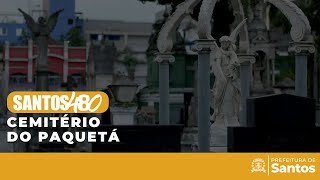 Santos 480 - Cemitério do Paquetá