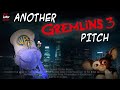 ANOTHER Gremlins 3 Pitch