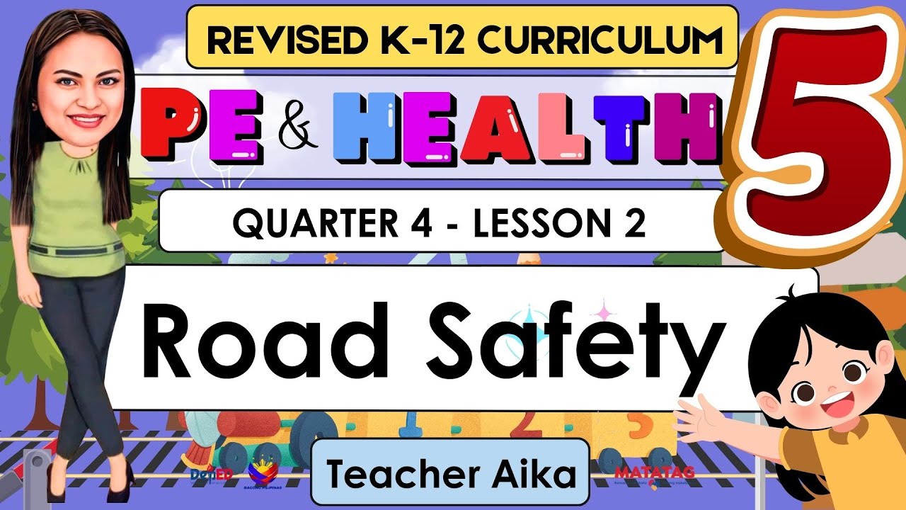 PE AND HEALTH 5 Grade 5 Quarter 4 Lesson 2 | Road Safety |Revised K-12
