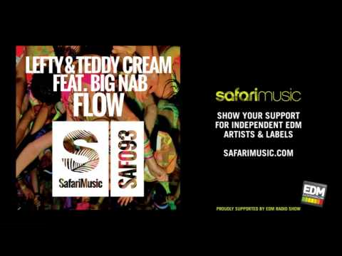 Lefty & Teddy Cream Feat Big Nab - Flow (Original Mix) (OUT NOW!)