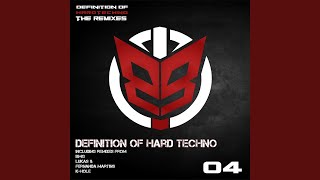 Definition of Hard Techno (K-Hole Remix)