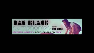 Dan Black ft. Kid Cudi - Symphonies (Jeremy Henry's Haus of Glitch Mix)