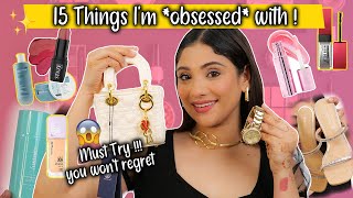 15 Things I Am obsessed 😍 || Want repurchase Again & Again⭐️✨💯 || Watch heels??? shampoo??