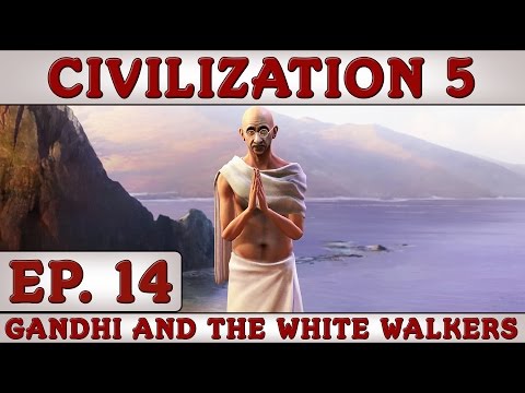 Civilization 5: Gandhi and the White Walkers - Ep. 14