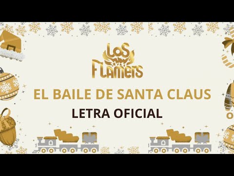 Los Flamers 🔥 - El Baile de Santa Claus (Letra Oficial)