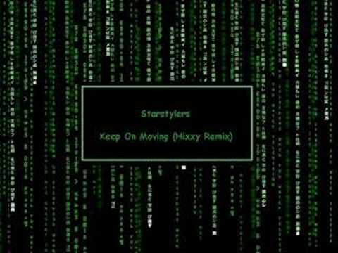Starstylers - Keep On Moving (Hixxy Remix)
