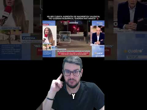 MUJER ESPAÑOLA CUENTA AGRESIÓN DE UN MAGREBÍ: \
