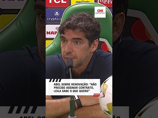 Abel sobre renovação: "Não preciso assinar contrato, Leila sabe o que quero" | CNN ESPORTES