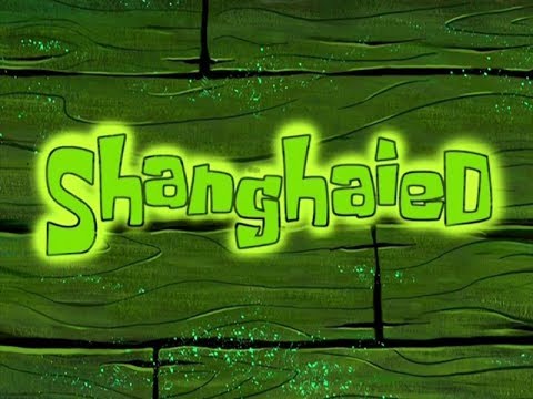 download lagu mp3 mp4 Spongebob Squarepants Shanghaied, download lagu Spongebob Squarepants Shanghaied gratis, unduh video klip Spongebob Squarepants Shanghaied