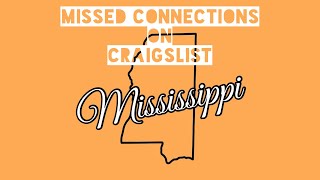 Gulfport/Biloxi MS - Craigslist Missed Connections - The Series