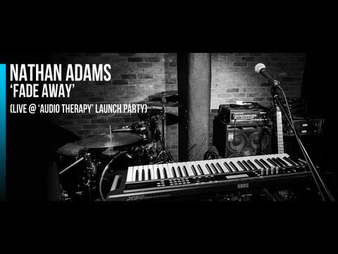 Nathan Adams | 'Fade Away' (LIVE at 'Audio Therapy' Launch Party)