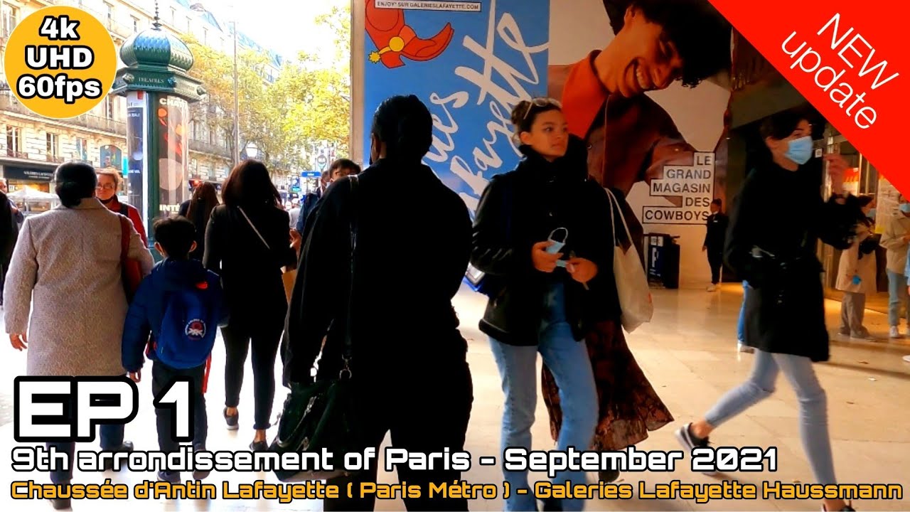 ????Paris 4K Walker l EP1 - 9th arrondissement of Paris -Galerie Lafayette Haussmann 29 September 2021