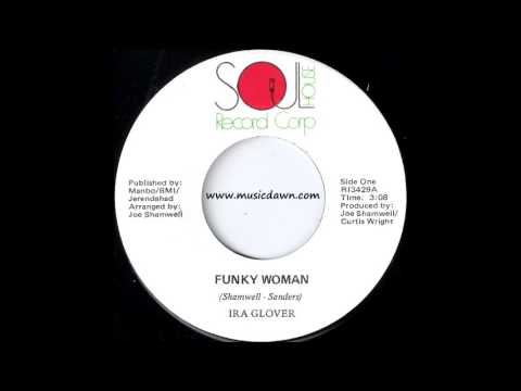 Ira Glover - Funky Woman [Soul House] 1971 Killer Sister Funk 45