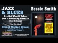 Bessie Smith - I've Got What It Takes (But It Breaks My Heart To Give It Away)