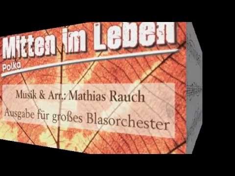 Mitten im Leben / In der Lenk -  Polka v  Mathias Rauch