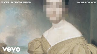 Lola Young - None For You (Audio)