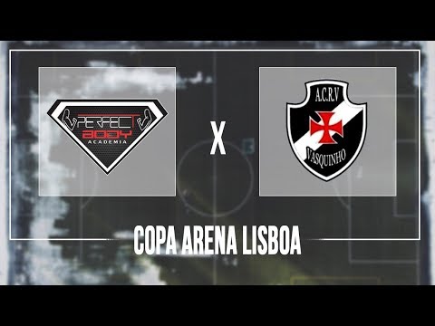 Copa Arena Lisboa FINAL - Academia Perfect Body x Vasquinho