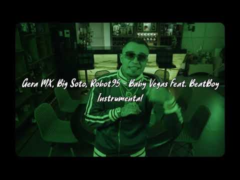 Gera MX, Big Soto, Robot95 - Baby Vegas Feat. BeatBoy - Instrumental - (Video Oficial) 2021