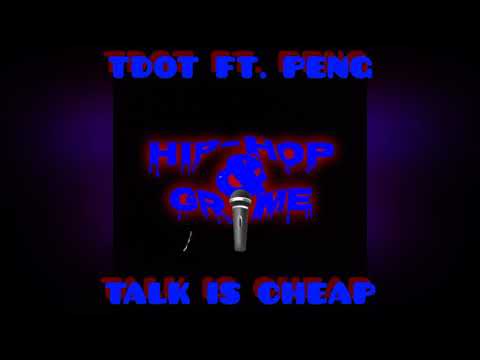 TDot (PBF) - Talk Is Cheap (Ft. Peng)